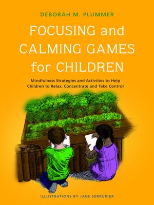 cover image of Focusing and Calming Games for Children